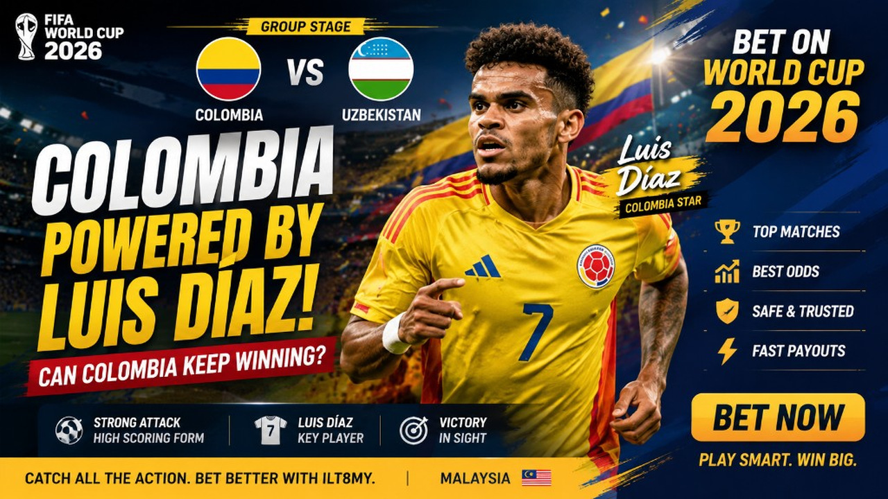 Colombia 3–1 Uzbekistan: Luis Díaz & World Cup Betting Malaysia — Colombia 3–1 Uzbekistan Group K — Luis Díaz and World Cup odds