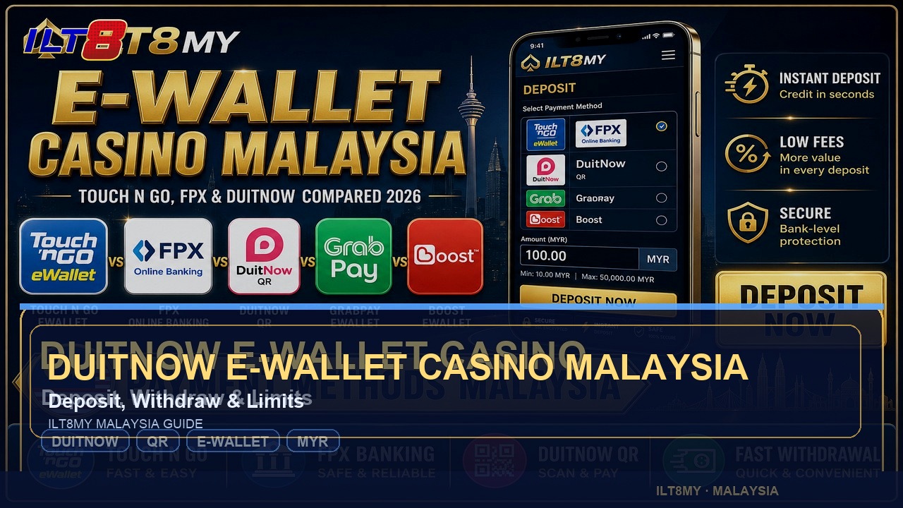 DuitNow E-Wallet Casino Malaysia 2026: Deposit, Withdraw & Limits — DuitNow e-wallet casino Malaysia — deposit and withdraw guide 2026